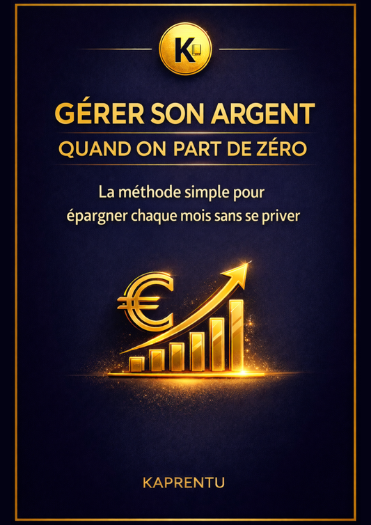 Gérer son argent quand on part de zéro - La méthode simple pour épargner chaque mois sans se priver