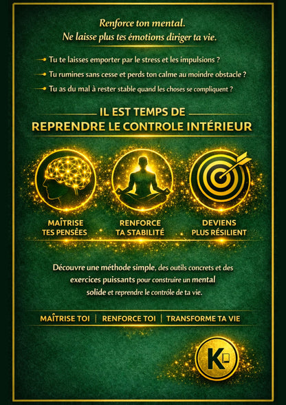Développer un mental solide - La méthode simple pour gérer ses émotions, résister au stress et reprendre le controle de sa vie
