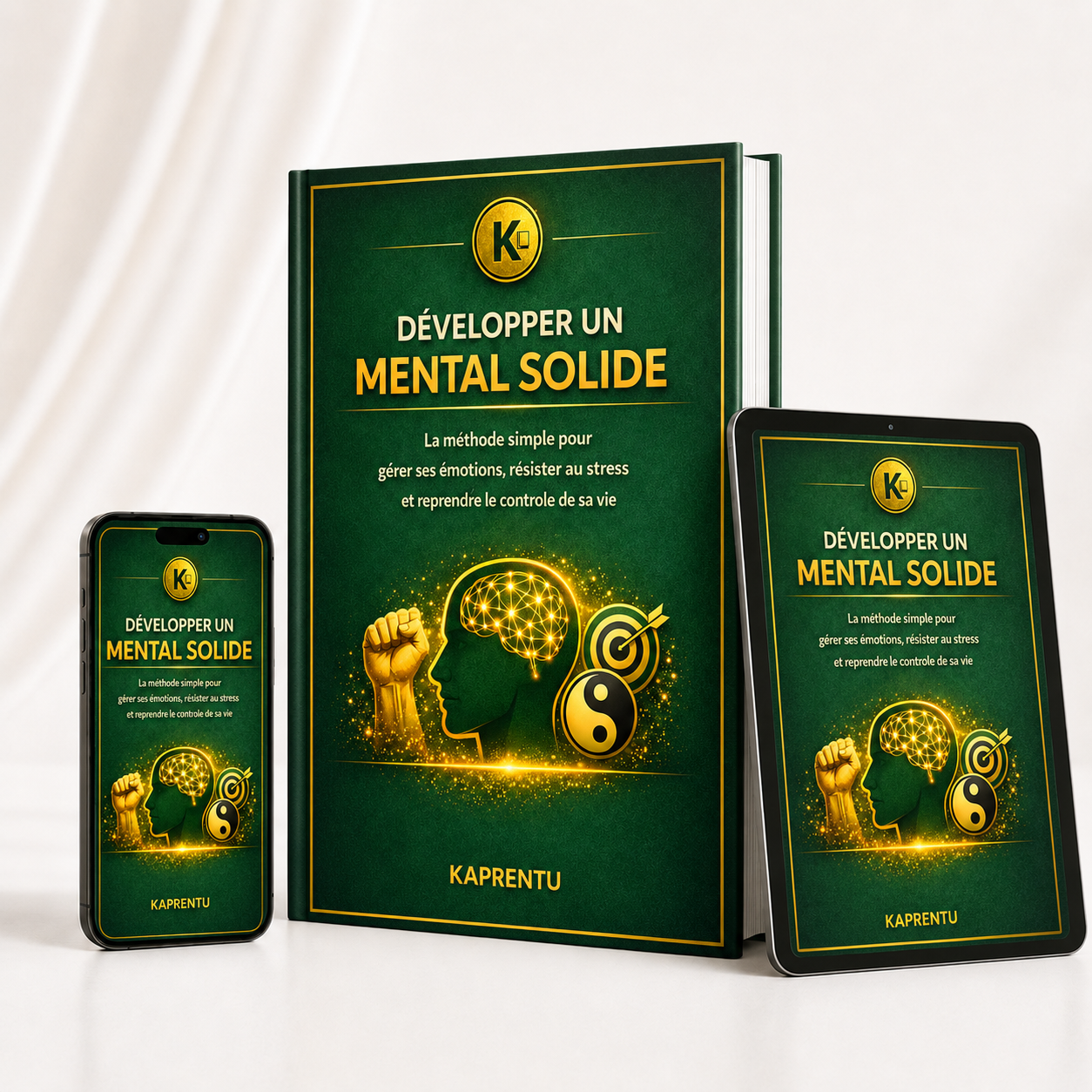 Développer un mental solide - La méthode simple pour gérer ses émotions, résister au stress et reprendre le controle de sa vie